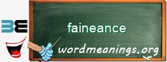 WordMeaning blackboard for faineance